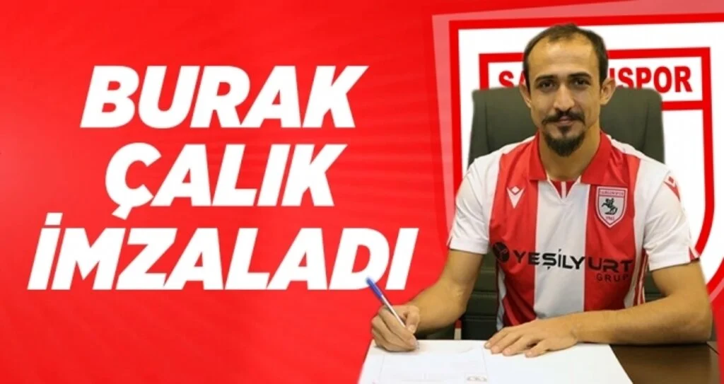 Samsunspor Burak Çalık ile 1,5 yıllık sözleşme imzaladı