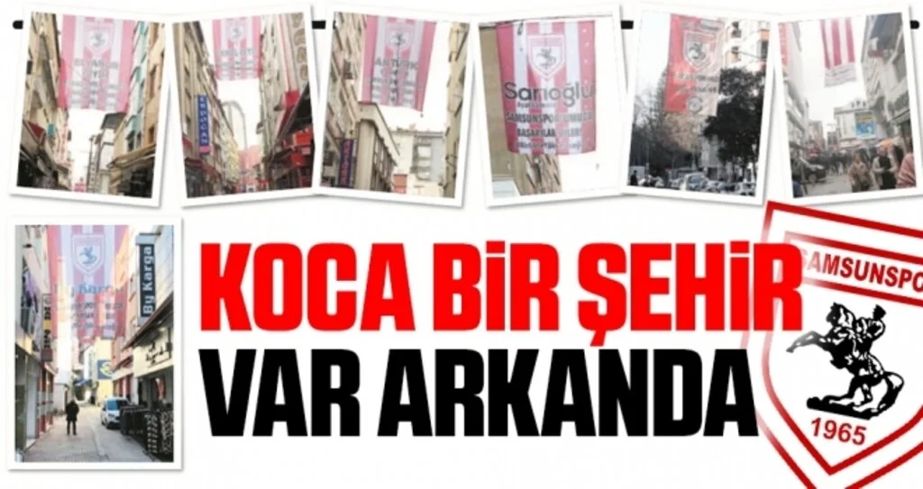 Samsunspor Haberleri | Koca Bir Şehir Var Arkanda