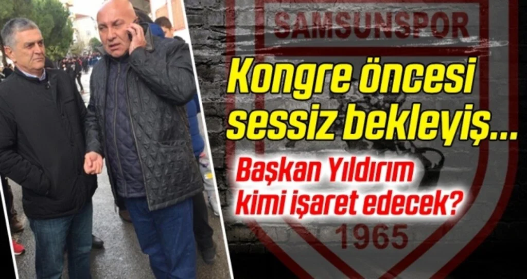 Samsunspor'da kongre öncesi sessiz bekleyiş sürüyor
