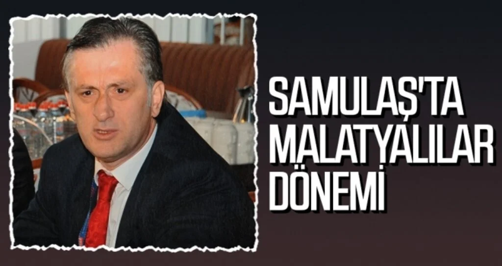 SAMULAŞ'ta Malatyalılar dönemi