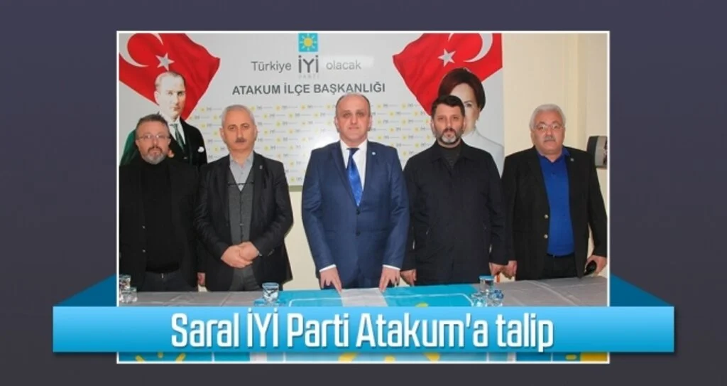Saral İYİ Parti Atakum'a talip