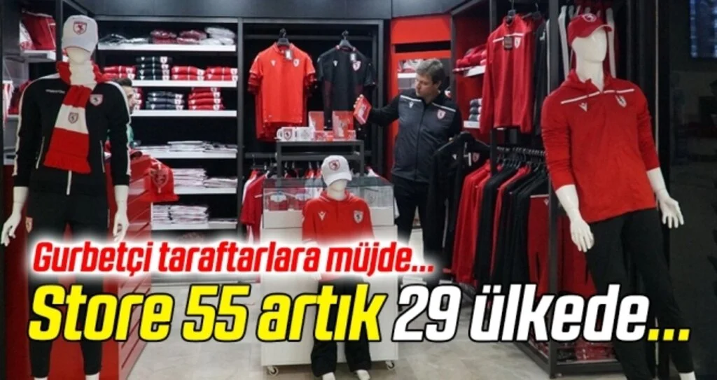 Store 55 artık 29 ülkede!