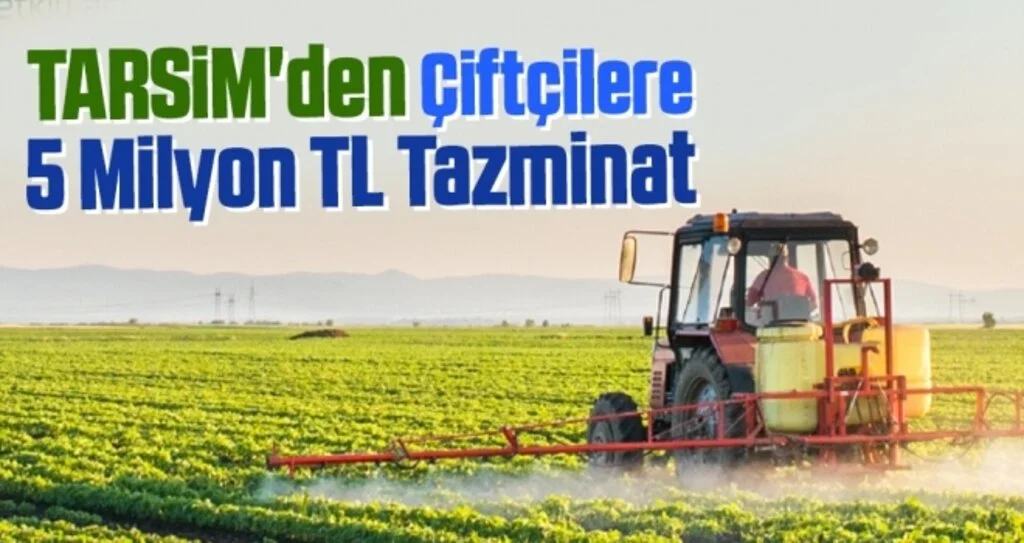 TARSİM'den Çiftçilere 5 Mİlyon TL Tazminat