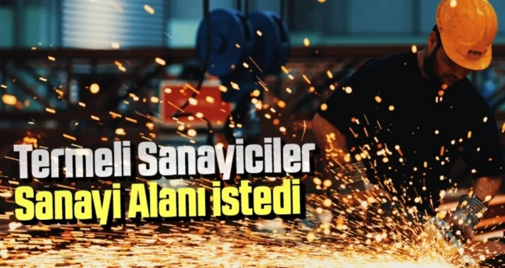 Termeli Sanayiciler Sanayi Alanı İstedi