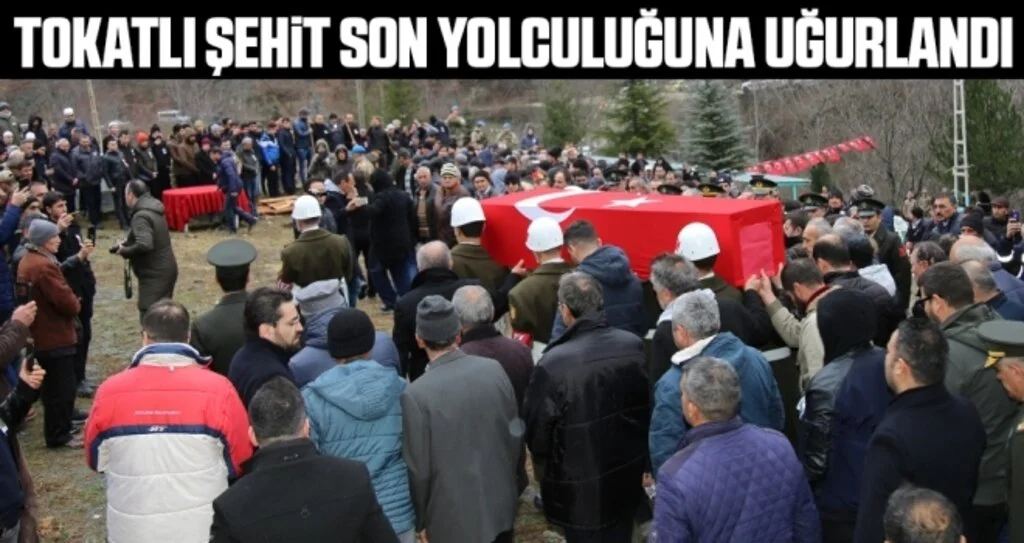 Tokatlı Şehit Son Yolculuğuna Uğurlandı
