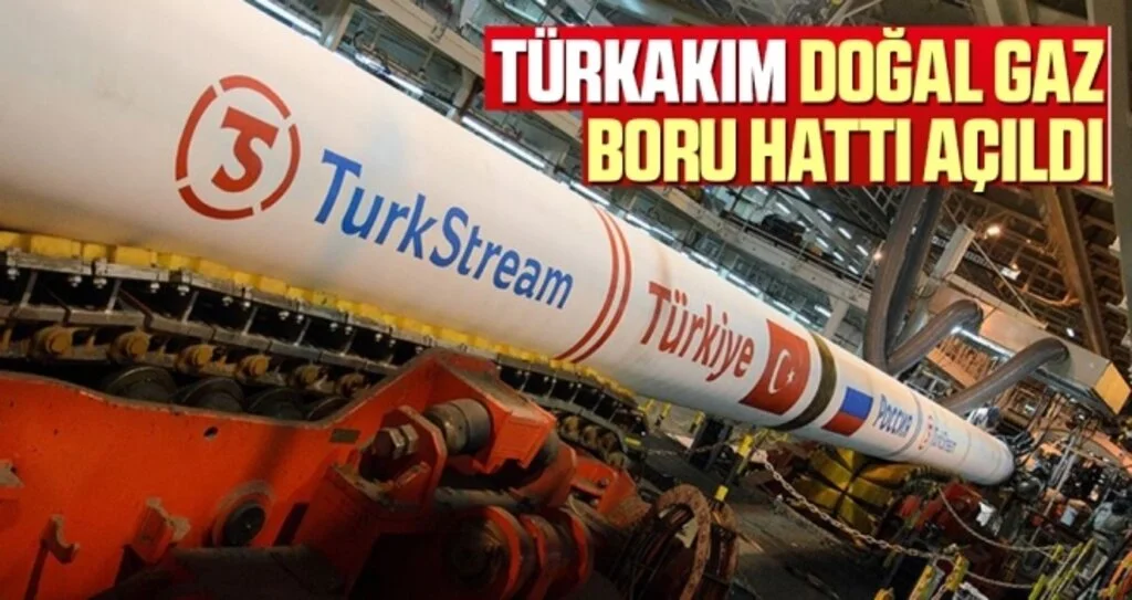 TürkAkım Doğal Gaz Boru Hattı Açıldı