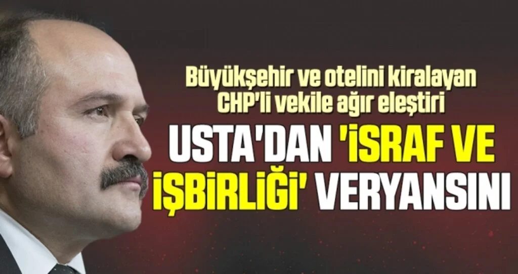 Usta'dan 'İsraf ve İşbirliği' Veryansını