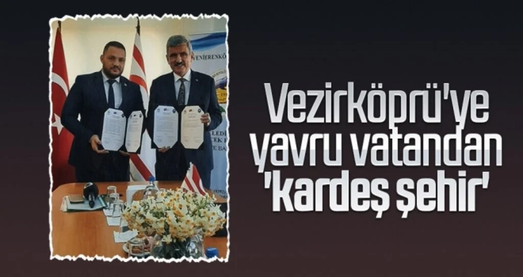 Vezirköprü'ye yavru vatandan 'kardeş şehir'