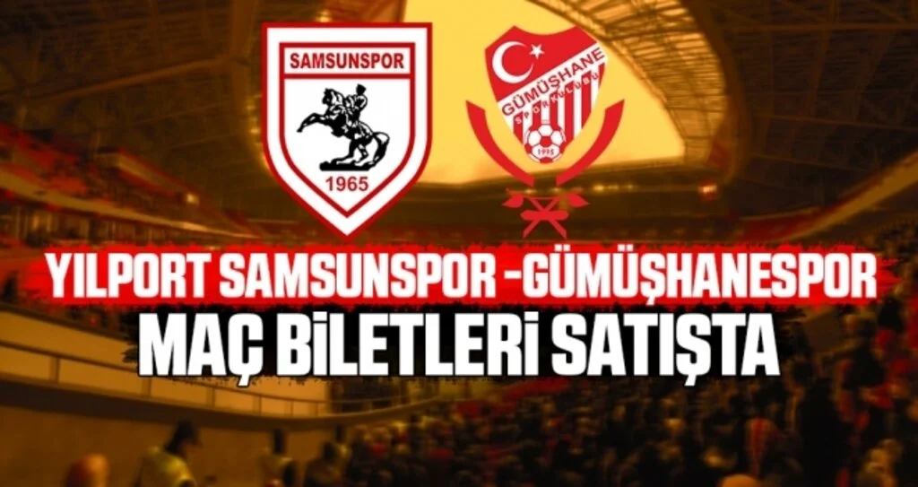 Yılport Samsunspor - Gümüşhanespor Maçı Biletleri Satışta