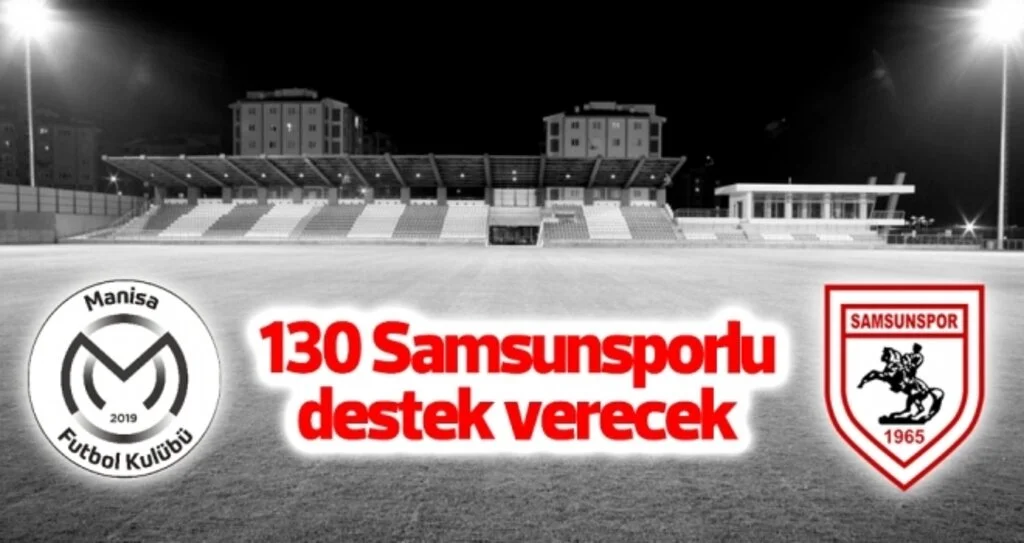 130 Samsunsporlu destek verecek