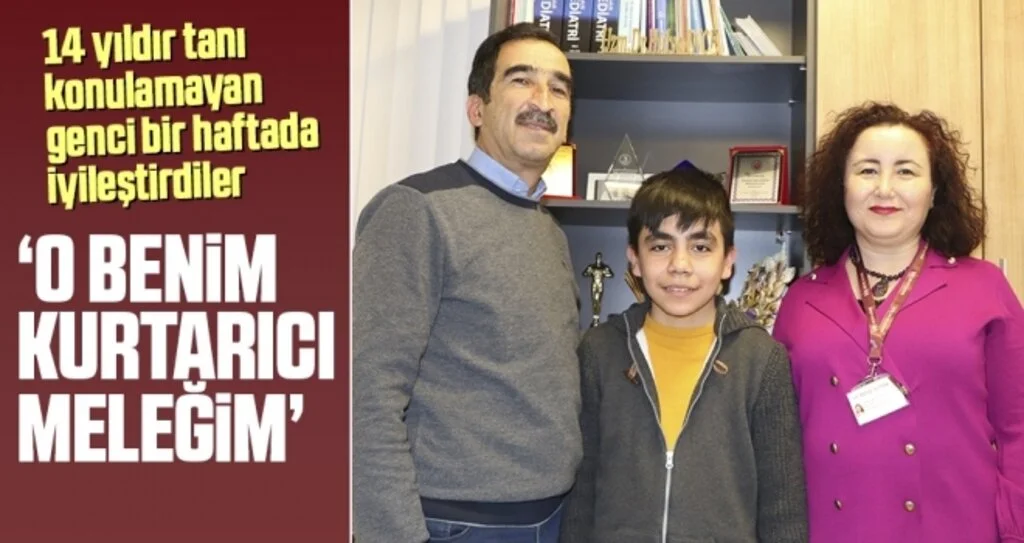 14 Yıldır Tanı Konulamayan Genci Bir Haftada İyileştirdiler