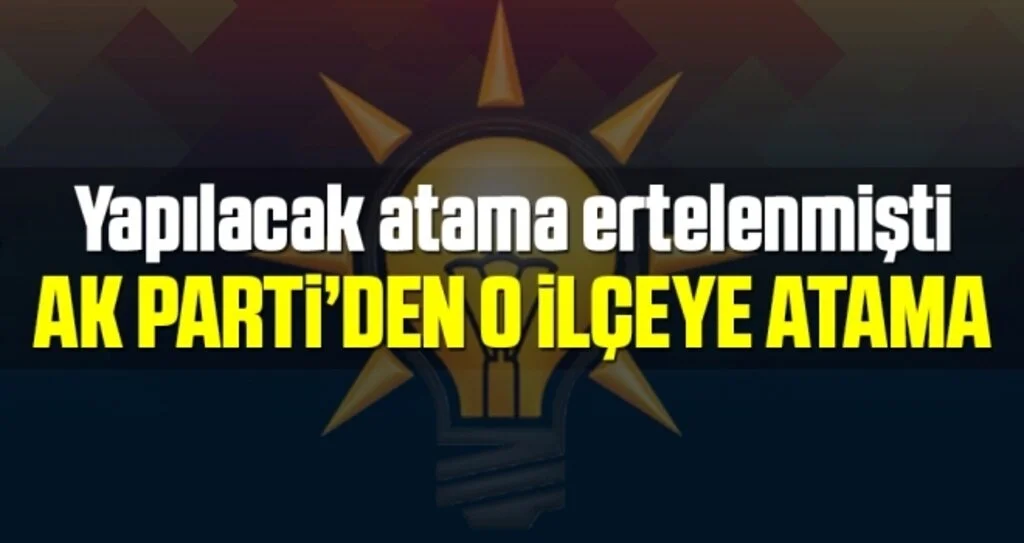 AK Parti'den Kavak'a Atama