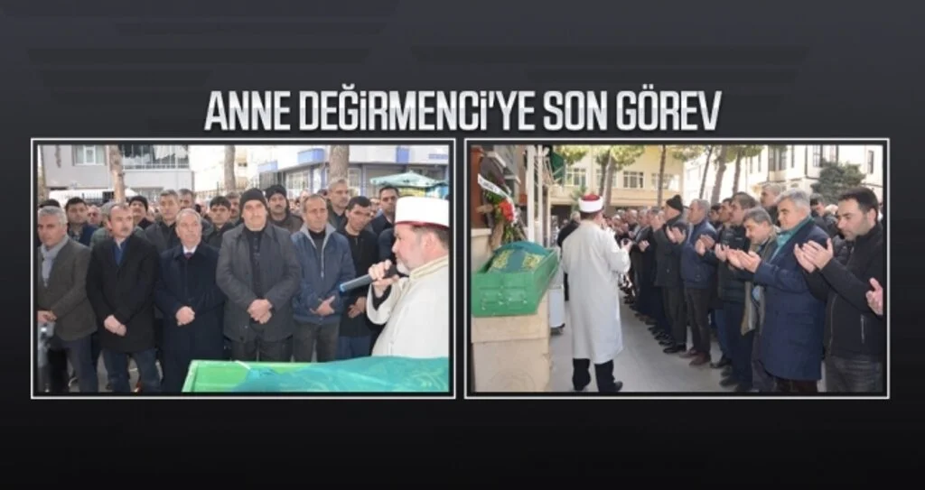 Anne Değirmenci'ye son görev