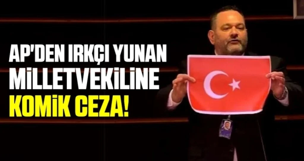 AP'den ırkçı Yunan milletvekiline Komik Ceza!