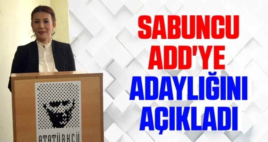 Arzu Sabuncu ADD'ye Adaylığını Açıkladı