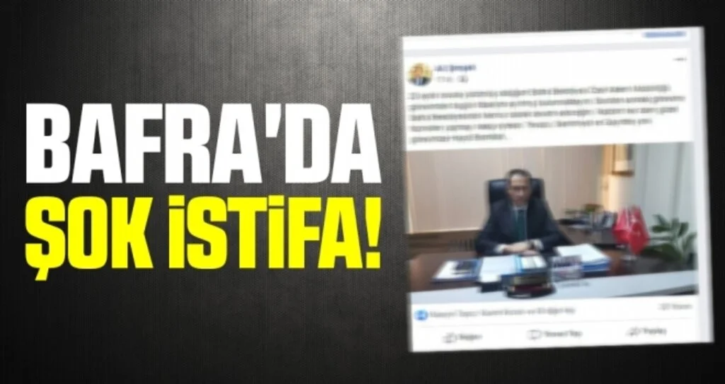 Bafra'da Şok İstifa