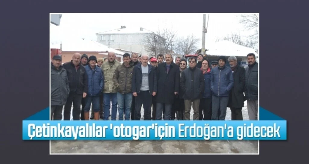 Çetinkayalılar 'otogar' için Erdoğan'a gidecek