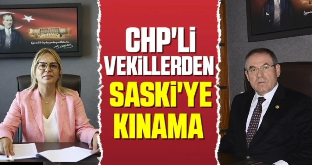 CHP'li Vekillerden SASKİ'ye Kınama