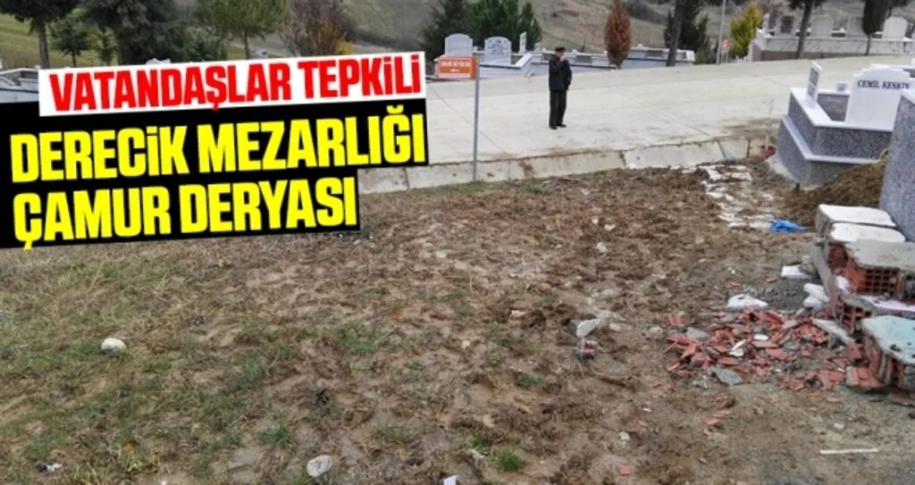 Derecik Mezarlığı Çamur Deryası