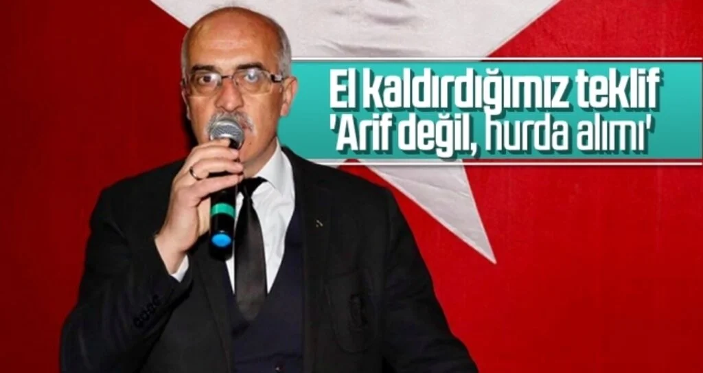 El kaldırdığımız teklif 'Arif değil, hurda alımı'