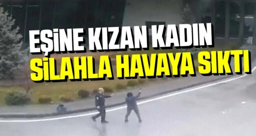 Eşine Kızan Kadın Silahla Havaya Sıktı
