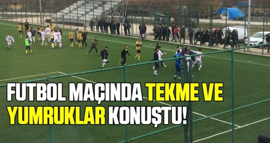 Futbol Maçında Tekme ve Yumruklar Konuştu