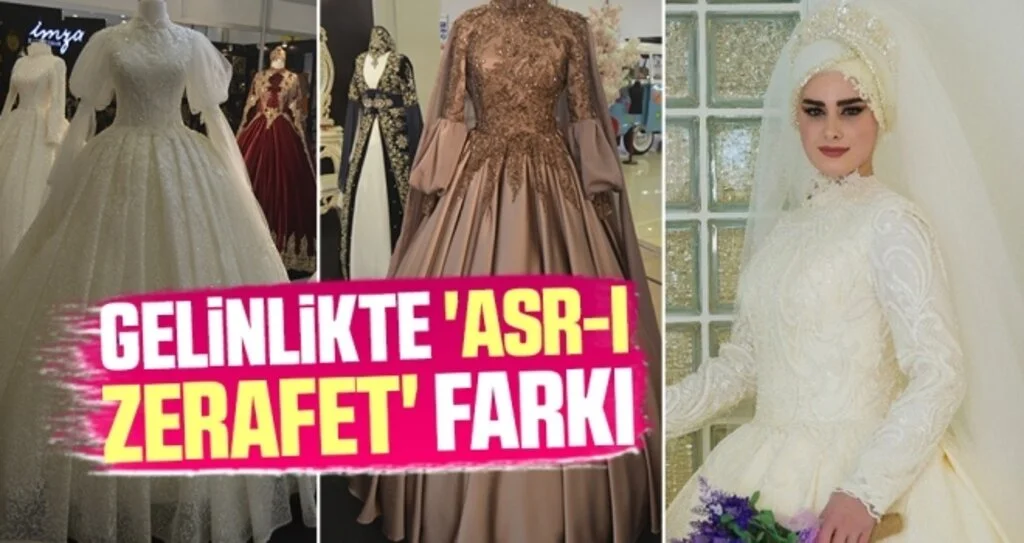 Gelinlikte 'Asr-ı Zarafet' Farkı