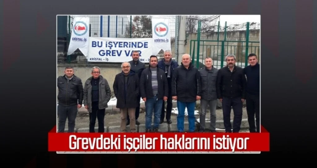 Grevdeki işçiler haklarını istiyor