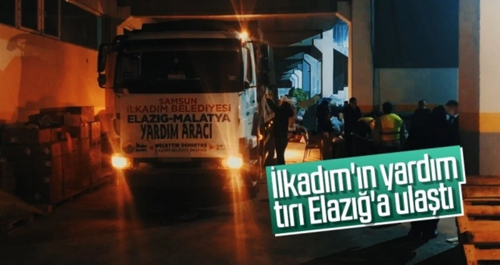 İlkadım'ın yardım tırı Elazığ'a ulaştı