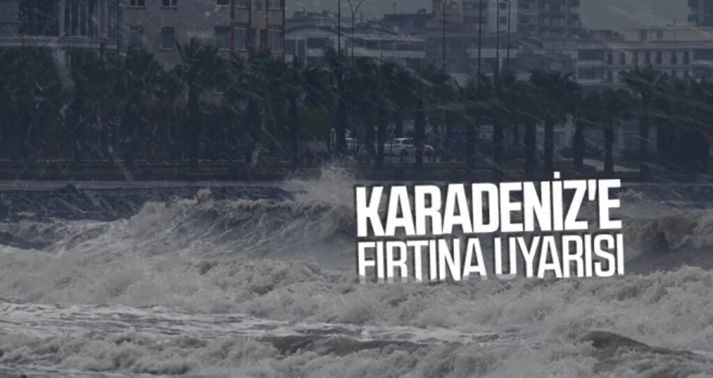 Karadeniz'e fırtına uyarısı