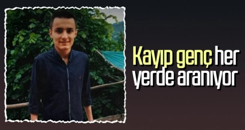 Kayıp genç her yerde aranıyor