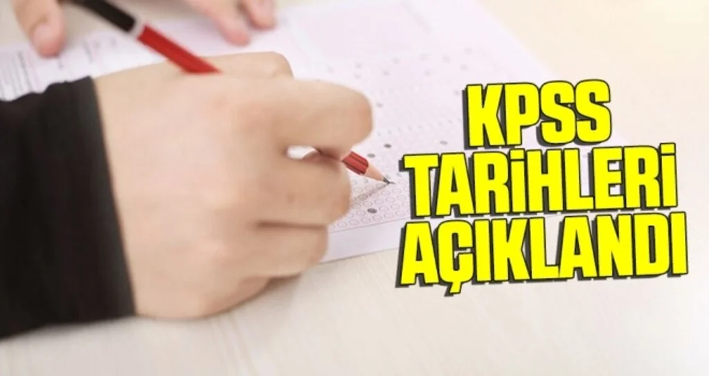 KPSS Tarihleri Açıklandı!