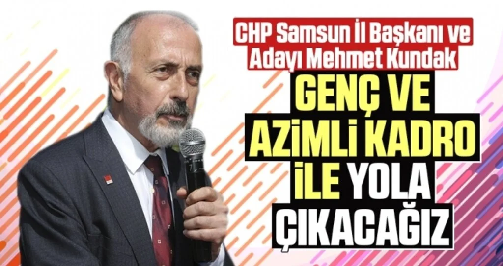 Kundak: Genç ve Azimli Kadro ile Yola Çıkacağız