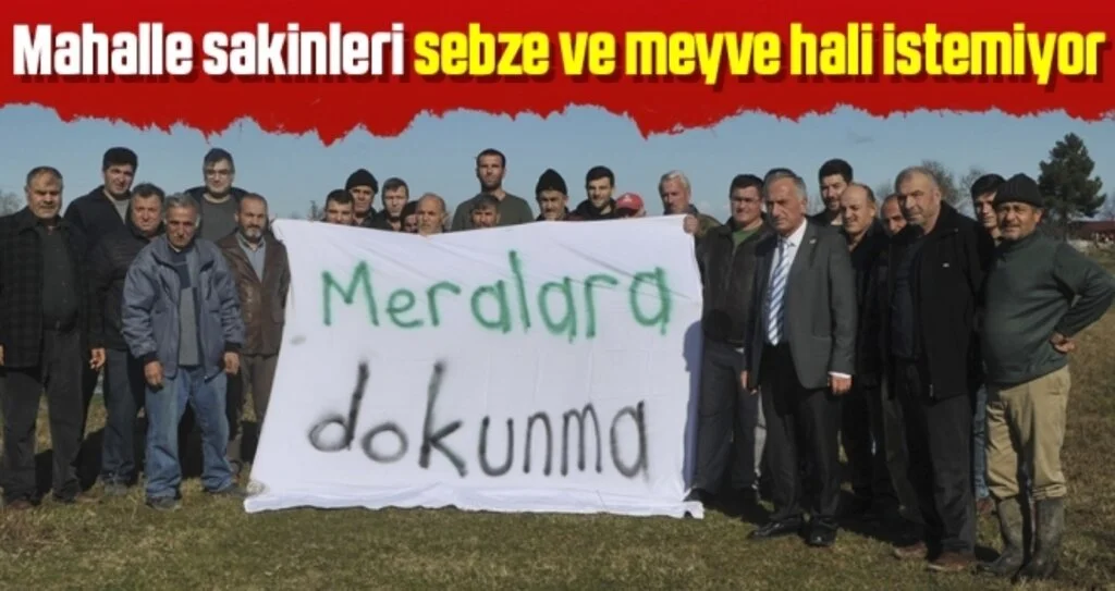 Mahalle Sakinleri Sebze ve Meyve Hali İstemiyor