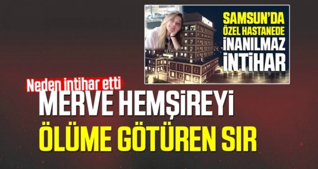 Merve Hemşireyi Ölüme Götüren Sır