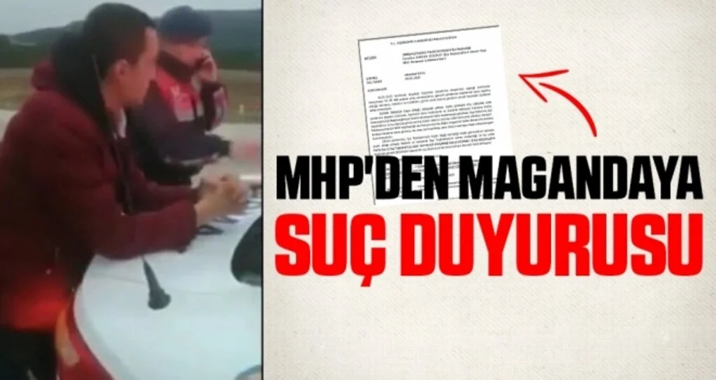 MHP'den Magandaya Suç Duyurusu