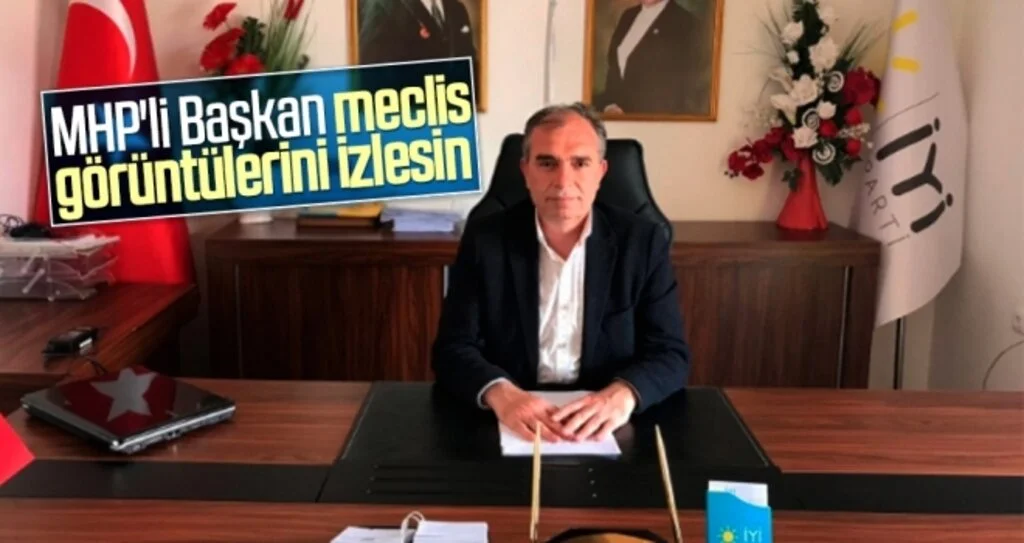 MHP'li Başkan meclis görüntülerini izlesin