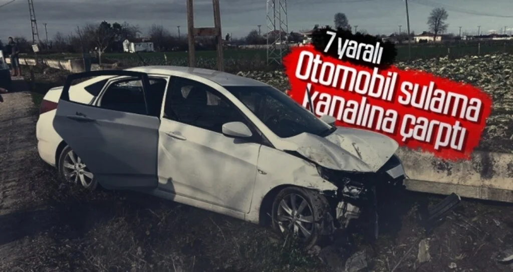 Otomobil sulama  kanalına çarptı: 7 yaralı