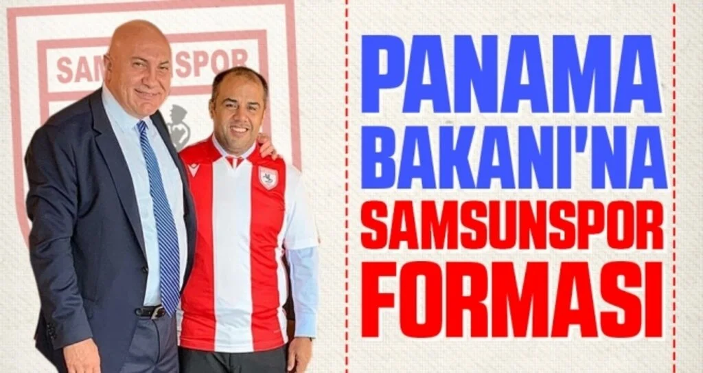 'Panama Bakanı'na Samsunspor Forması
