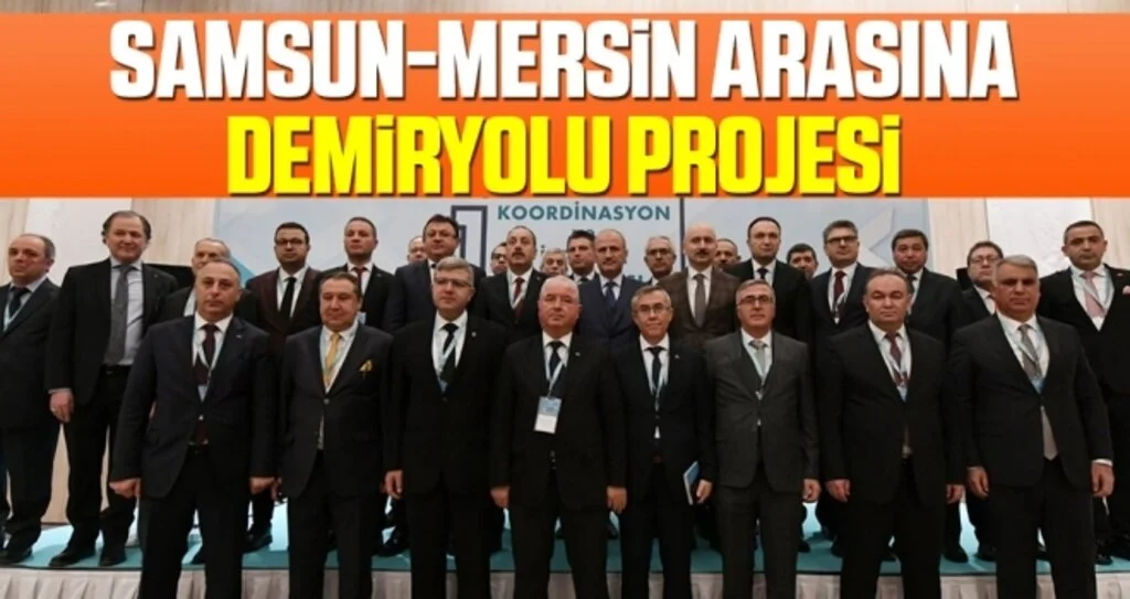 Samsun-Mersin Arasına Demiryolu Projesi 