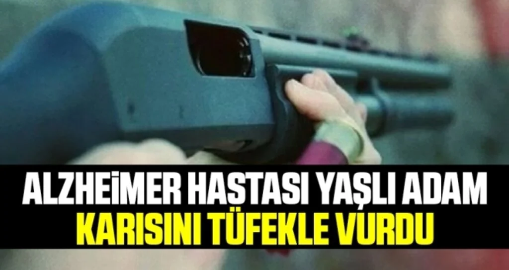 Samsun'da Alzheimer Hastası Yaşlı Adam Karısını Tüfekle Vurdu