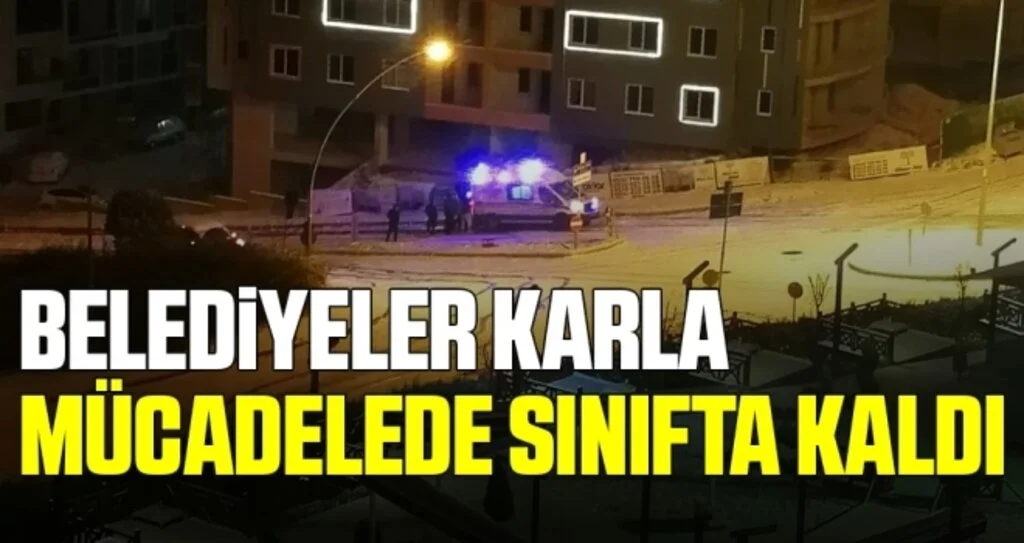 Samsun'da Belediyeler Karla Mücadelede Sınıfta Kaldı