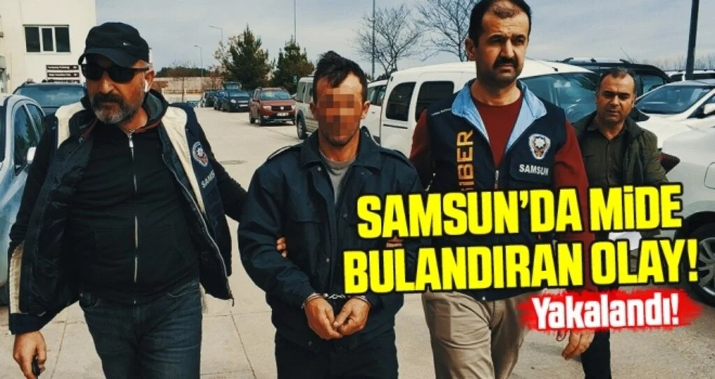 Samsun'da Mide Bulandıran Olay!