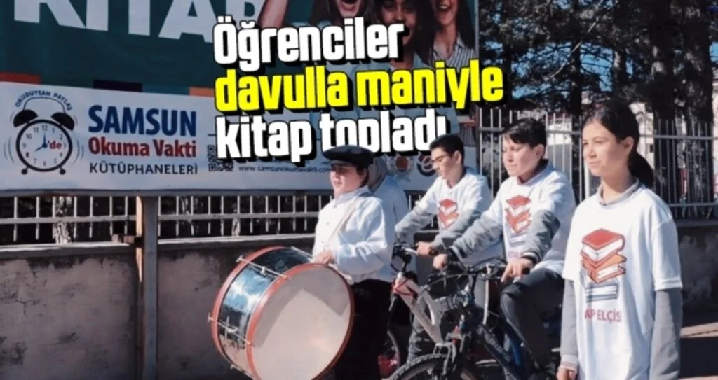 Samsun'da Öğrenciler Davulla Maniyle Kitap Topladı