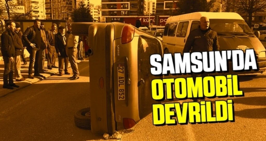 Samsun'da Otomobil Devrildi