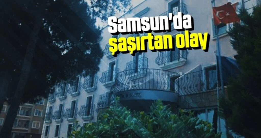 Samsun'da Şaşırtan Olay!