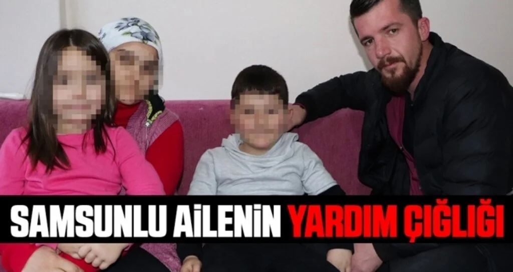 Samsunlu Ailenin Yardım Çığlığı