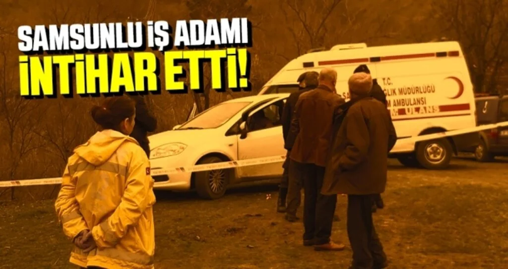 Samsunlu İş Adamı İntihar Etti
