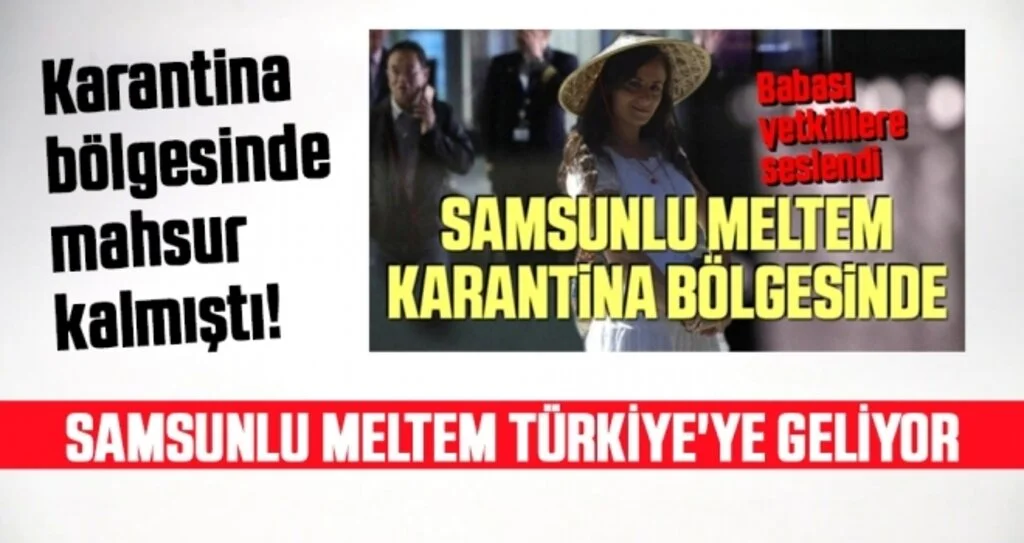 Samsunlu Meltem Türkiye'ye Geliyor
