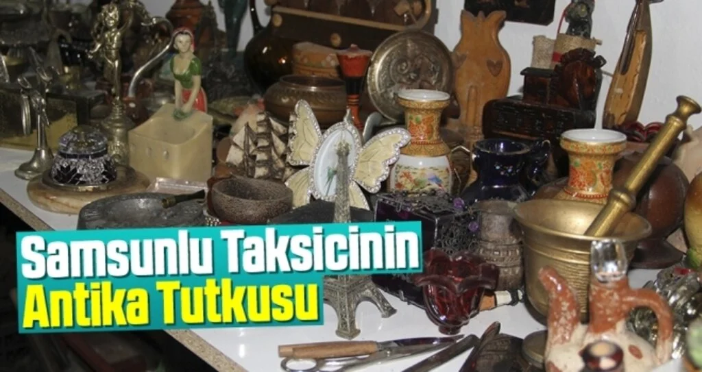 Samsunlu Taksicinin Antika Tutkusu
